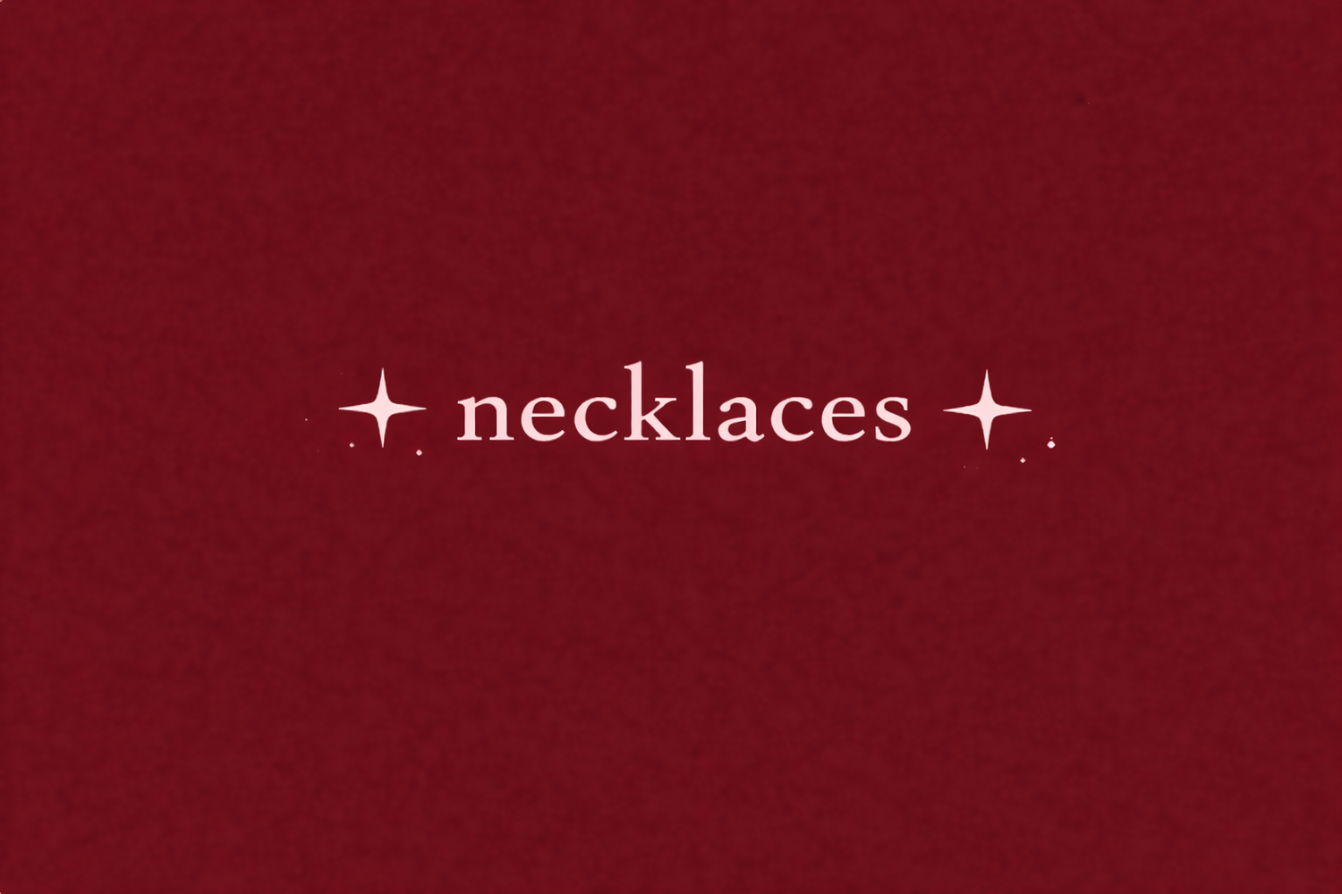 Necklaces